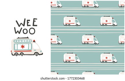 Wee Woo. Rescue services. Ambulance cars seamless pattern. Vector childish illustration in scandinavian simple hand-drawn style. The limited palette is ideal for printing on baby clothes