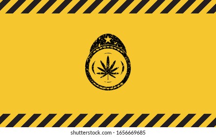 weed leaf icon grunge black emblem with yellow background, warning sign. Vector Illustration. Detailed.