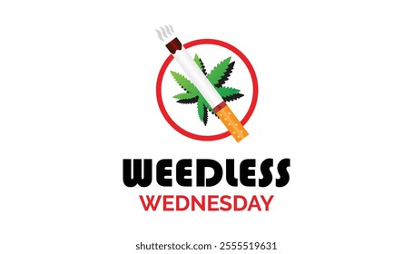WEEDLESS Wednesday observed each year during January. WEEDLESS Wednesday creative concept design. Vector template for banner, greeting card, poster with background.