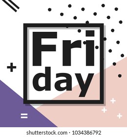 week day memphis card, illustration in vector format