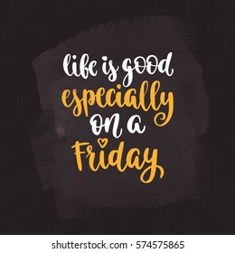 Week Days Motivation Quotes. Friday. Vector Handwritten Brush Lettering For Your Design On Chalkboard Dark Background.