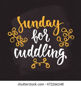Week days motivation quotes. Sunday. Vector handwritten words for your design on chalkboard dark background.
