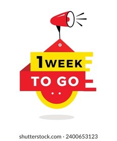  week to go countdown banner with megaphone icon. Modern style design label icon. Vector template.
