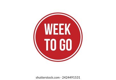 Week to go Rubber Stamp Seal Vector
