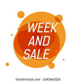 Week and sale lettering on orange transparent circles with dots. Inscription can be used for leaflets, posters, banners.