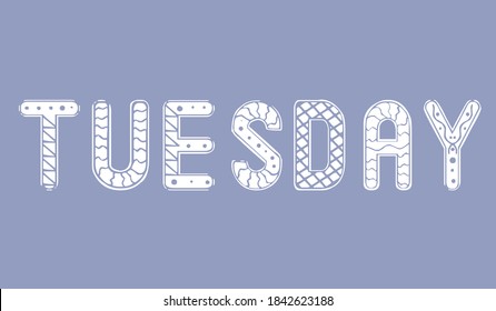 Weekday bollard isolated. Ornament vector stock illustration. White text weekday tuesday. Isolated illustration with lettering day of the week. Day for bullet journal, organizer, planner