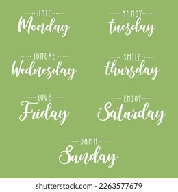 Weekdays and its slogan vector design