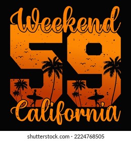 Weekend 59 California Surfing Vector illustration  perfect for the design of t-shirts, shirts, hoodies, Coffee mug etc.