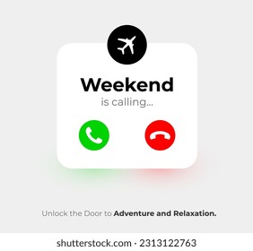 Weekend Calling Vector Illustration. Creative Concept for Coming weekend. Creative Vector illustration for Weekend.