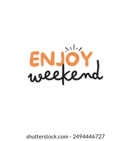 Weekend Cheers: Embrace Joy and Fun
enjoy weekend, happy weekend vector graphics