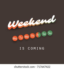 Weekend Coming Soon Concept - Vector Illustration