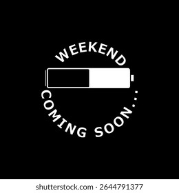 Weekend coming soon icon isolated on black background