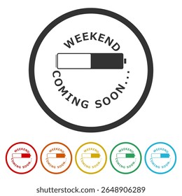 Weekend coming soon icon. Set icons in color circle buttons