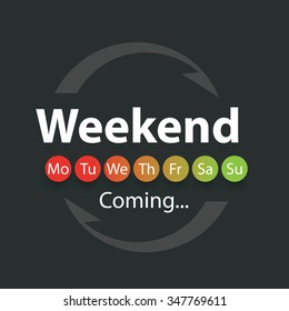 Weekend Coming - Vector Illustration