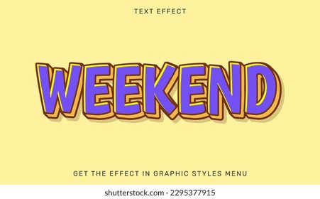 Weekend editable text effect in 3d style. Suitable for brand or business logos