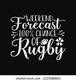 Weekend Forecast 100% Chance of Rugby svg