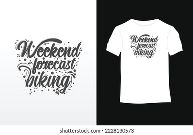 Weekend forecast biking tshirt design