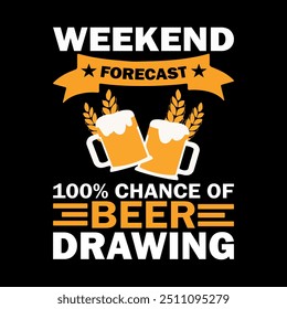 Weekend Forecast Camping With A 100% Chance Of Cold Beer In My Hand T-Shirt Design With Mountain and Beer Glass silhouette vector illustration. good for apparel, poster, logo Badge, emblem.