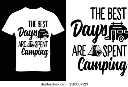 Weekend Forecast Camping with a Good Chance of Drinking This is a vector typography-t-shirt design