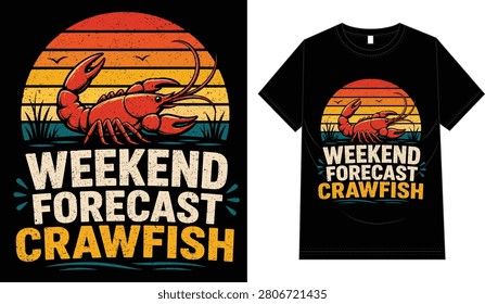 Weekend Forecast Crawfish retro t-shirt design vector. Distressed vintage striped sunset with red crawfish and funny Cajun food quote on black shirt mockup. Perfect for summer crawfish boils and custom apparel printing.
