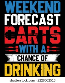 Weekend Forecast Darts with a chance of Drinking t-shirt design.