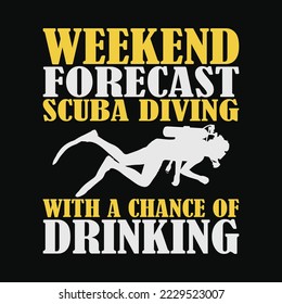 Weekend Forecast Dive And Drinking Beer