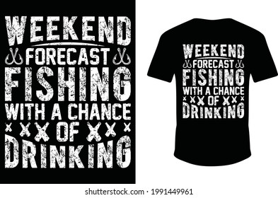 Weekend forecast fishing with a chance of drinking fishing t shirt. quote vector design template. Good for fishing t-shirt, poster, label, emblem print. With fish and mountain, lake vector. 