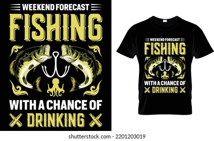 Weekend Forecast Fishing With A Chance Of Drinking.
