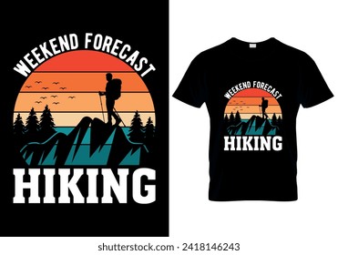 Weekend Forecast Hiking - T-Shirt Design Template