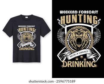 WEEKEND FORECAST HUNTING WITH A CHANCE DRINKING T SHIRT