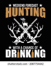 Weekend Forecast-Jagd mit einem Wechsel des tränkenden T-Shirt-Designs