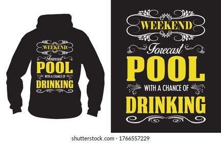 Grupo de previsión de fin de semana con posibilidad de beber - Diseño de camisetas de piscina, vector de piscina, Bebida, previsión de fin de semana