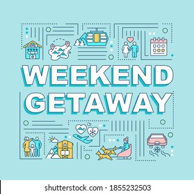 Weekend getaway word concepts banner. Spending holiday together. Infographics with linear icons on purple background. Isolated typography. Vector outline RGB color illustration