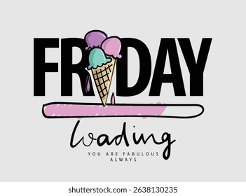 Weekend holiday summer concept quote slogan words. Ice cream drawing. Vector illustration design for fashion graphics, t shirt prints, posters, stickers, slogan tees.