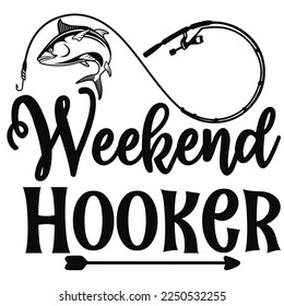 Weekend Hooker Shirt Design Print Template