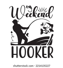 Weekend Hooker svg design file