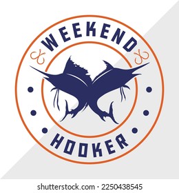 Weekend Hooker SVG Printable Vector Illustration