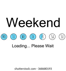 Weekend loading banner on white background. Vector art.