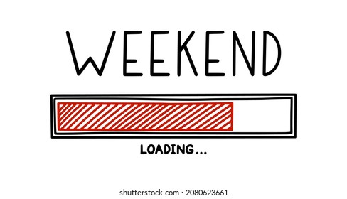 Weekend loading bar. Infographics design element with status of week completion. Hand drawn vector illustration isolated in white background