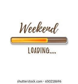 Weekend loading bar isolated on white background. Vector illustration.