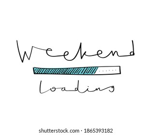 Weekend loading text concept design