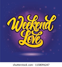 Weekend Love hand drawn brush lettering floating on purple background