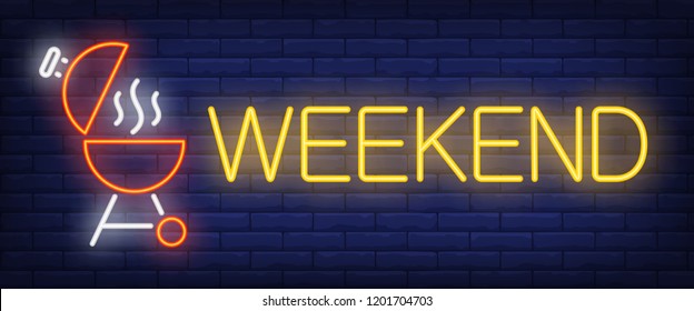 Weekend neon sign. Open barbecue grill with smoke on brick wall background. Vector illustration in neon style for picnic and outdoor dinner