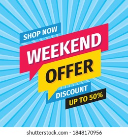 Weekend offer banner design. Special offer concept poster. Discount up to 50% off. Vector illustration. 