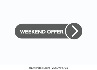 weekend offer button vectors.sign label speech bubble weekend offer
