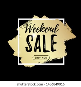Weekend sale black banner design with golden brushstroke, frame, button shop now. Social media banner template for flyer, poster, shopping, discount, web, promotion, ads. Vector illustration
