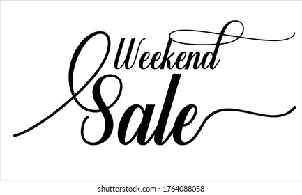 Weekend Sale Calligraphic Cursive Typographic Text on White Background