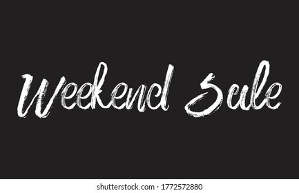 venta de fin de semana Tipografía de calk grabado vectorial o frase caligráfica aislada en el tablero negro