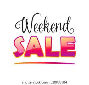 Weekend Sale inscription design template. Discount banner. Sale poster. Vector illustration. Advertising