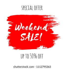 Weekend sale lettering inscription. Vector hand drawn red watercolor texture isolated on white background. Grunge painted calligraphy frame template, dry brush stains, strokes, splash, blots, smudge.